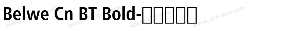 Belwe Cn BT Bold字体转换